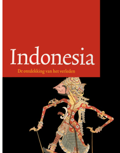 Indonesia : de ontdekking van het verleden | Ontwerp: André Cremer, foto: Ben Grishaaver